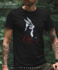 Bugs Bunny Still Cool After All These Years T Shirt