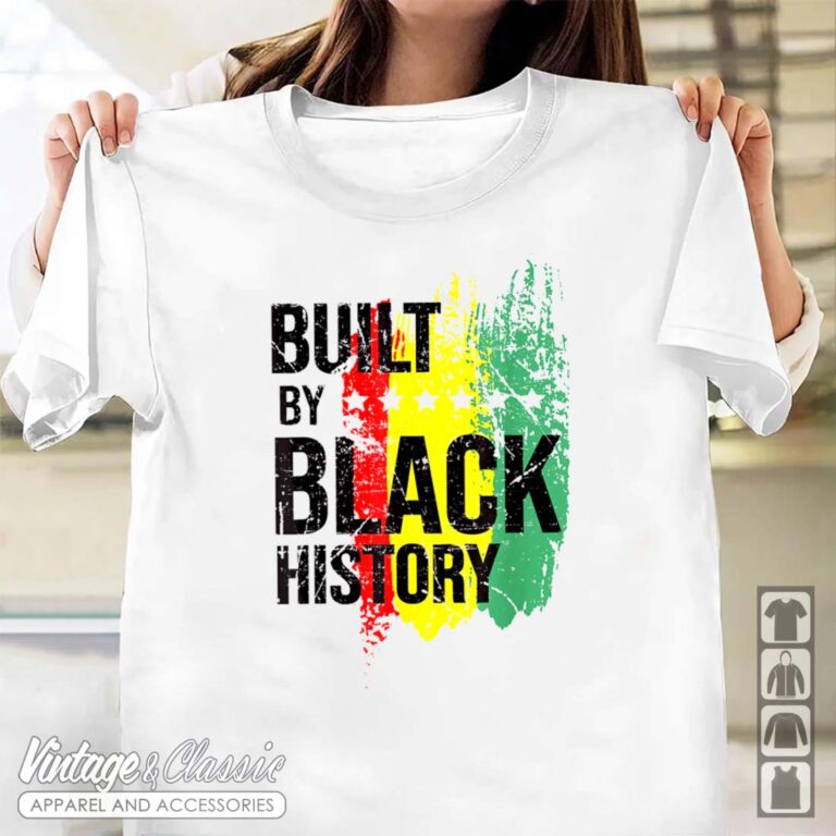 Built By Black History 2023 Tshirt Built By Black History 2023 Tshirt