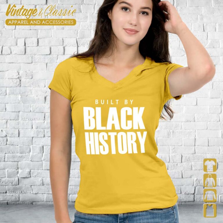 Built By Black History Vneck Built By Black History Vneck