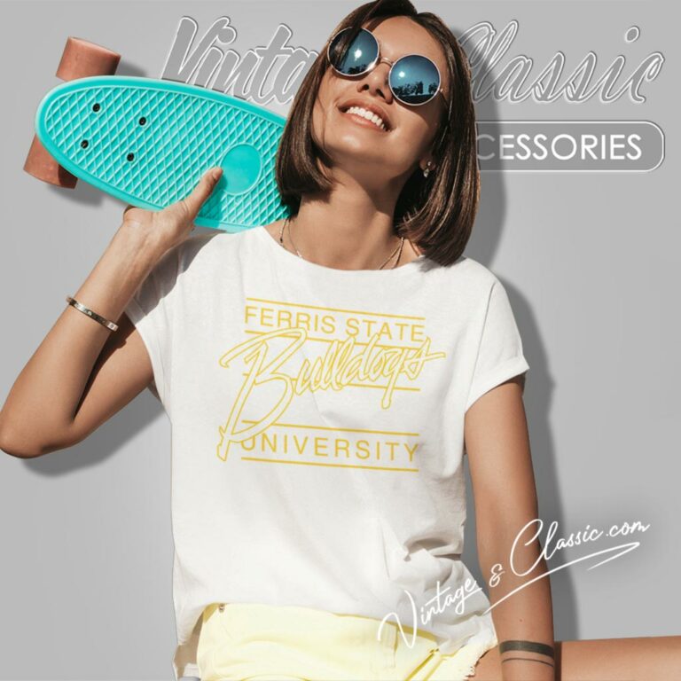 Bulldogs Fsu Shirt Ferris State University Women T Shirt Bulldogs Fsu Shirt Ferris State University Women T Shirt