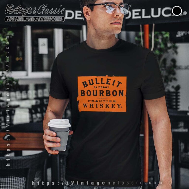 Bulleit Bourbon Frontier Whiskey T Shirt Bulleit Bourbon Frontier Whiskey T Shirt