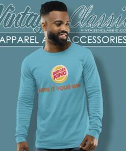 Burger King Have It Your Way Long Sleeve Tee