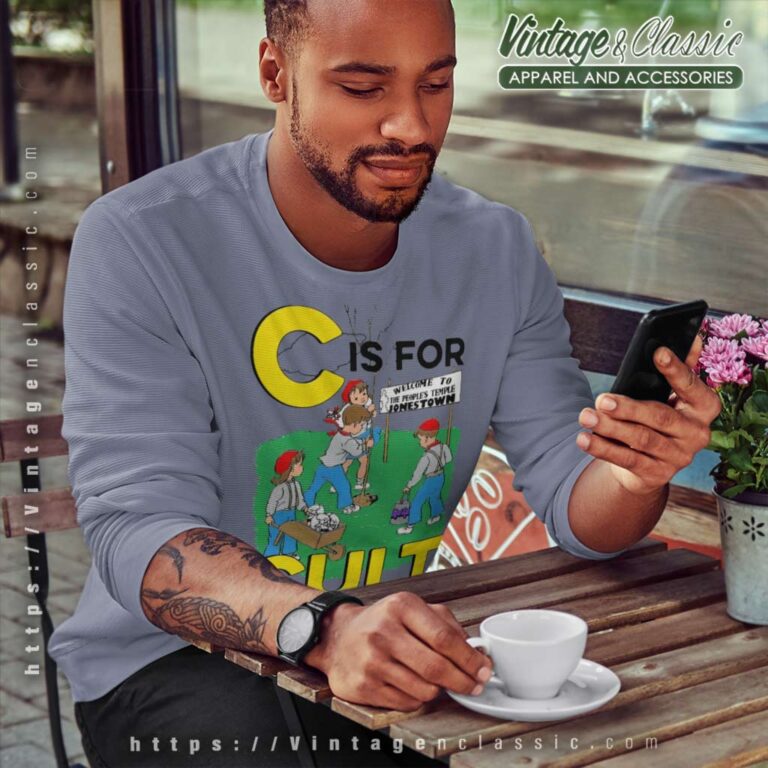 C Is For Cult Shirt Sweatshirt C Is For Cult Shirt Sweatshirt