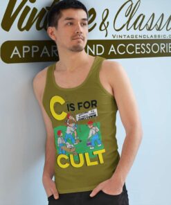 C Is For Cult Shirt Tank Top Racerback