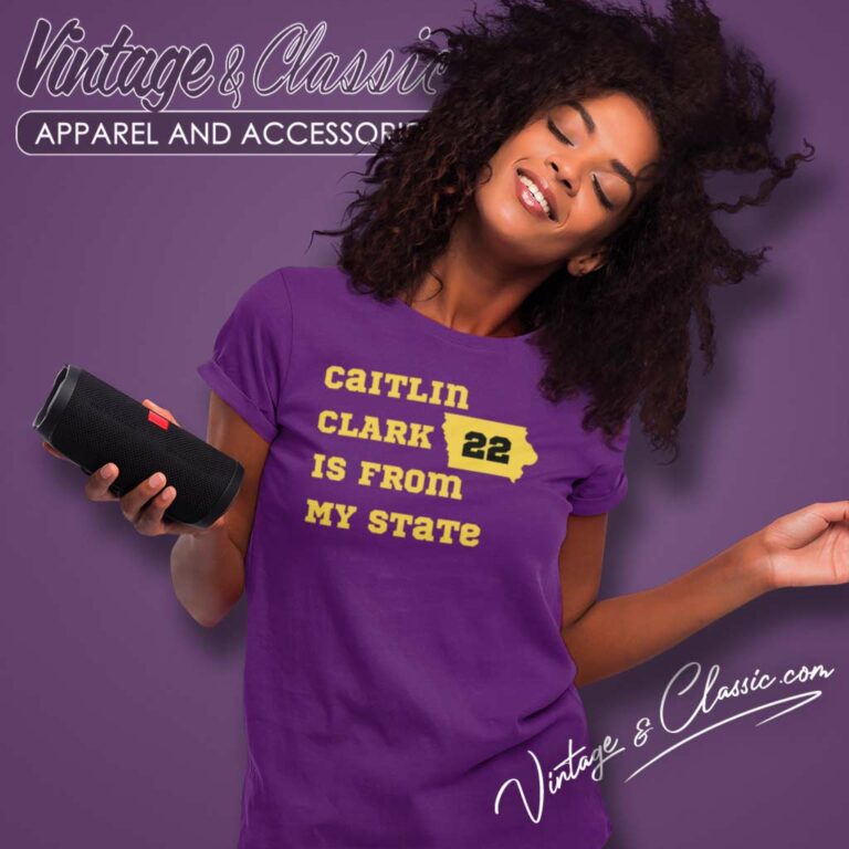 Caitlin Clark Is From My State Women TShirt 1 Caitlin Clark Is From My State Women TShirt 1