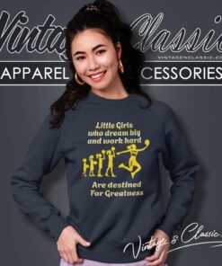 Caitlin Clark Little Girls Who Dream Big Shirt 4 Caitlin Clark Little Girls Who Dream Big Sweatshirt 1
