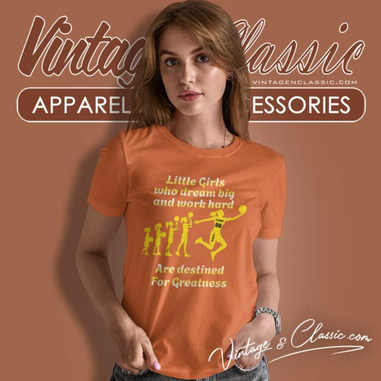 Caitlin Clark Little Girls Who Dream Big Women TShirt 1 Caitlin Clark Little Girls Who Dream Big Women TShirt 1