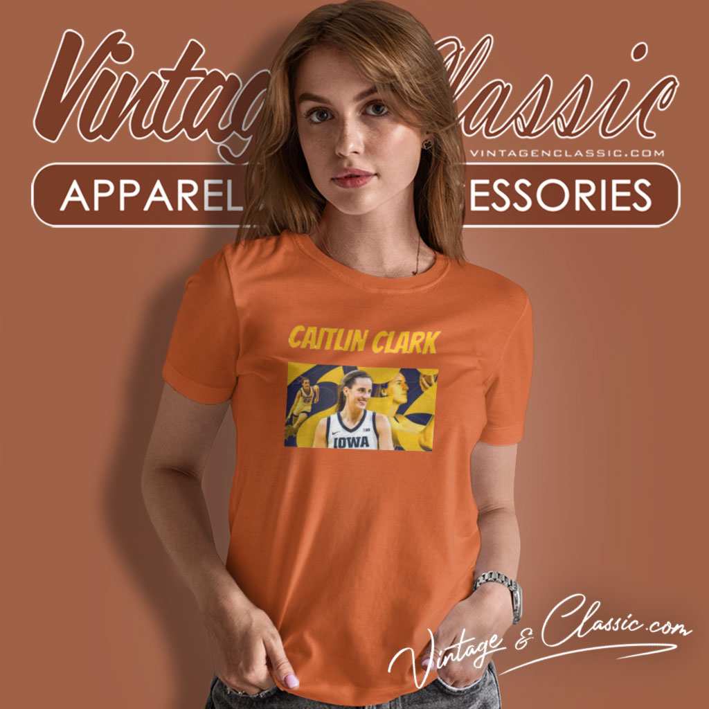 Caitlin Clark Shirt Iowa Hawkeyes Basketball Star Vintagenclassic Tee Caitlin Clark Shirt Iowa Hawkeyes Basketball Star Vintagenclassic Tee