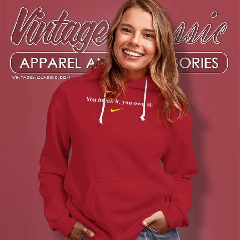 Caitlin Clark You Break It You Own It Hoodie Caitlin Clark You Break It You Own It Hoodie