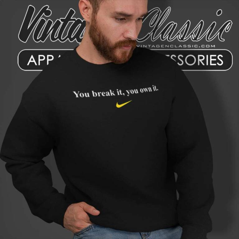 Caitlin Clark You Break It You Own It Sweatshirt Caitlin Clark You Break It You Own It Sweatshirt