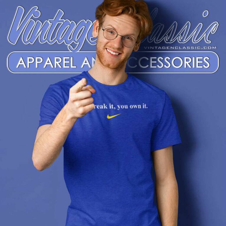 Caitlin Clark You Break It You Own It T Shirt Caitlin Clark You Break It You Own It T Shirt