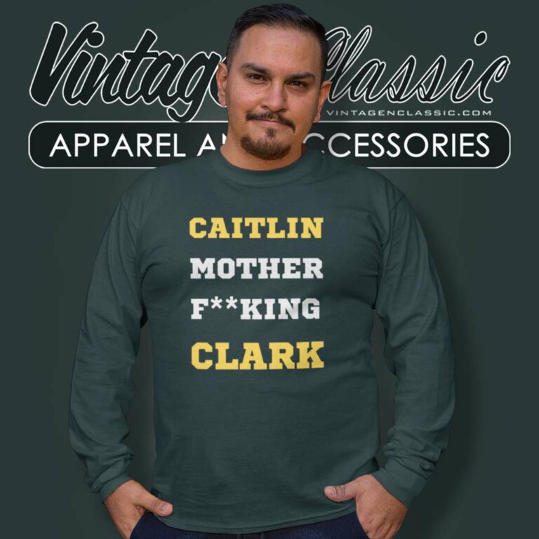 Caitlin Mother Fucking Clark Iowa Hawkeyes Long Sleeve Tee 1 Caitlin Mother Fucking Clark Iowa Hawkeyes Long Sleeve Tee 1