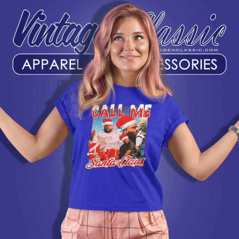 Call Me Santa Claus Dj Khaled Christmas Women T Shirt Call Me Santa Claus Dj Khaled Christmas Women T Shirt