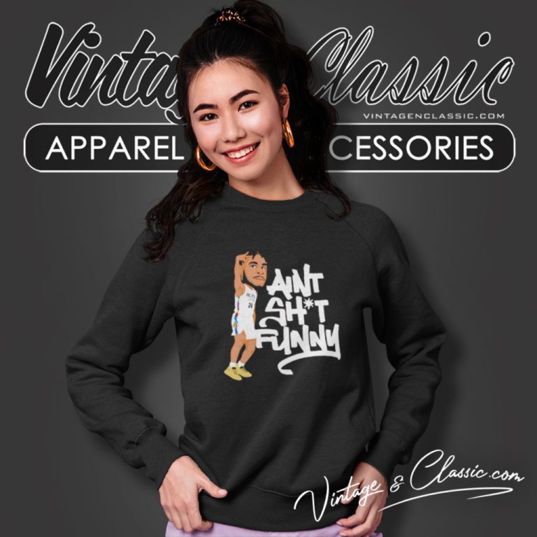 Cam Thomas Brooklyn Nets Aint Shit Funny Sweatshirt Cam Thomas Brooklyn Nets Aint Shit Funny Sweatshirt