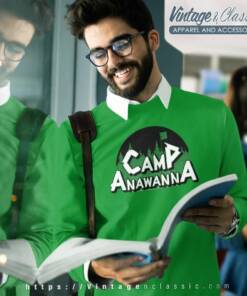 Camp Camping Anawanna Shirt Salute Your Shorts Sweatshirt