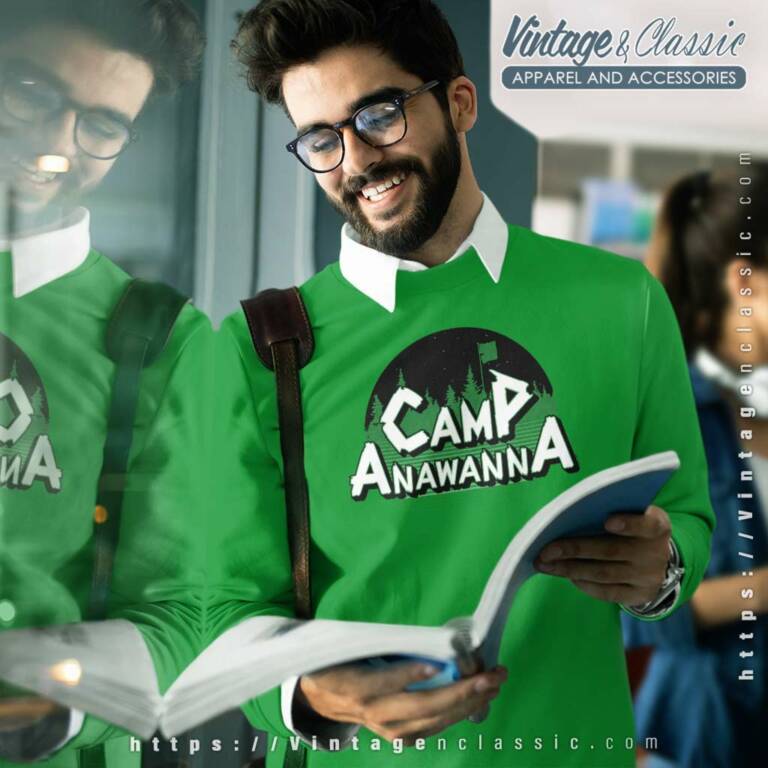 Camp Camping Anawanna Shirt Salute Your Shorts Sweatshirt Camp Camping Anawanna Shirt Salute Your Shorts Sweatshirt