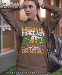 Camping With A Chance Of Drinking Sweatshirt