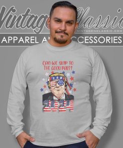 Can We Skip To The Good Part Trump 2024 Long Sleeve Tee