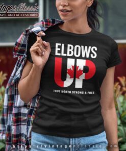 Canadian Strong Shirt Elbows Up Canada 2025 Tee Women T Shirt