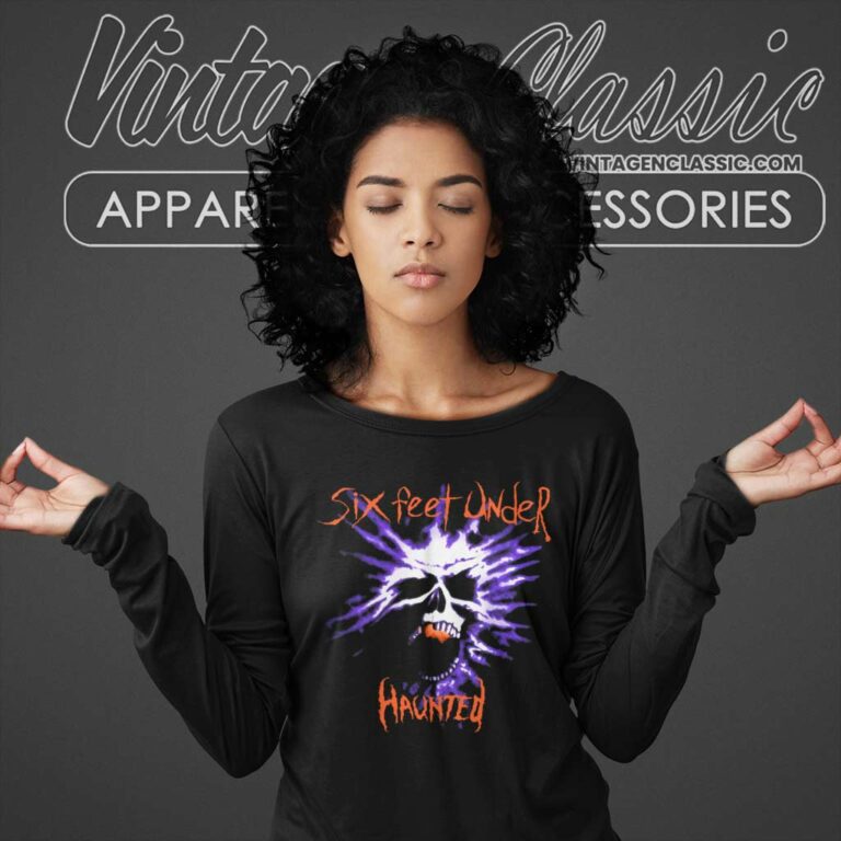 Cannibal Corpse Shirt Six Feet Under Haunted Long Sleeve Tee Cannibal Corpse Shirt Six Feet Under Haunted Long Sleeve Tee
