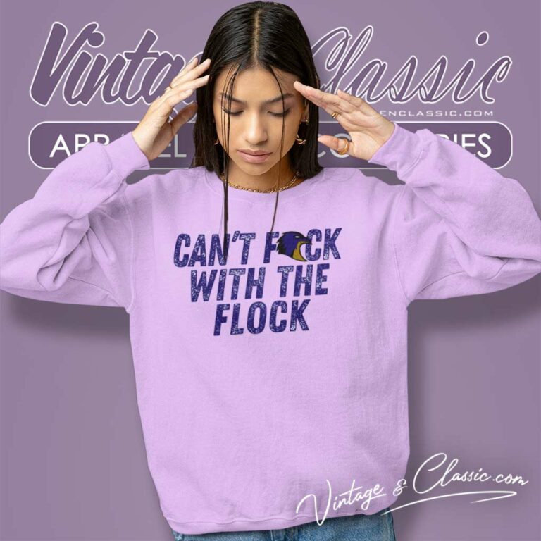 Cant Fuck With The Flock Baltimore Ravens Sweatshirt Cant Fuck With The Flock Baltimore Ravens Sweatshirt