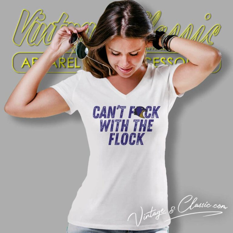Cant Fuck With The Flock Baltimore Ravens V Neck TShirt Cant Fuck With The Flock Baltimore Ravens V Neck TShirt