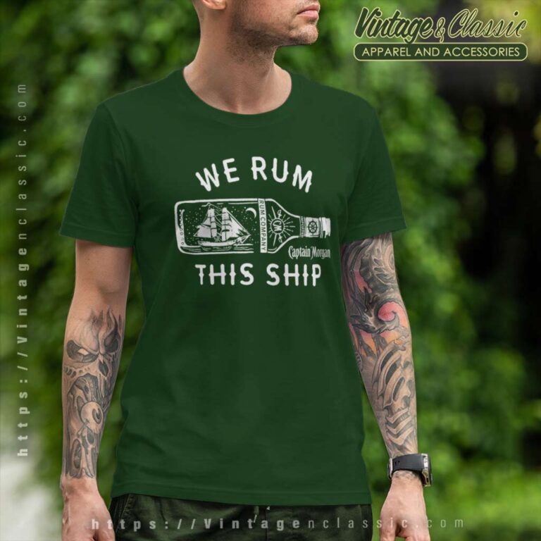 Captain Morgan We Rum This Ship T Shirt Captain Morgan We Rum This Ship T Shirt