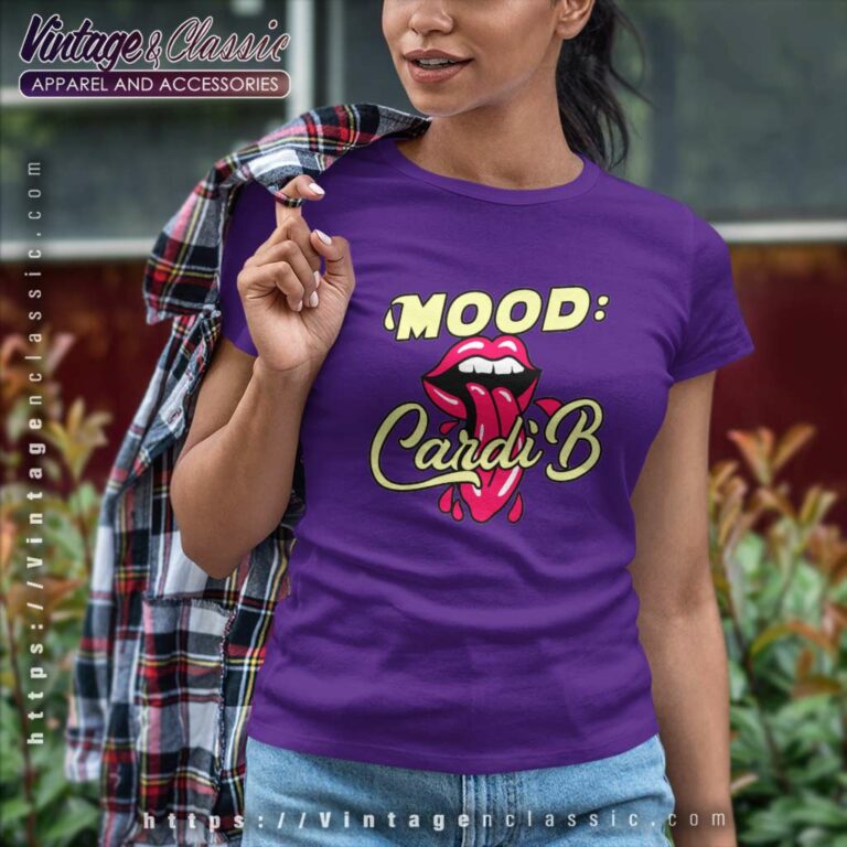 Cardi B Mood Women TShirt Cardi B Mood Women TShirt