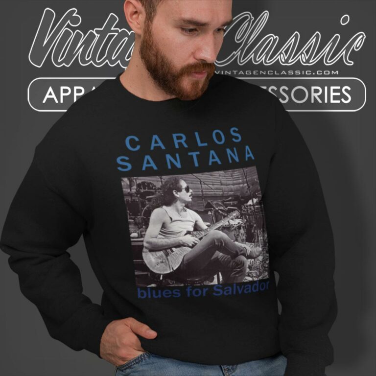 Carlos Santana Shirt Blues For Salvador Sweatshirt Carlos Santana Shirt Blues For Salvador Sweatshirt