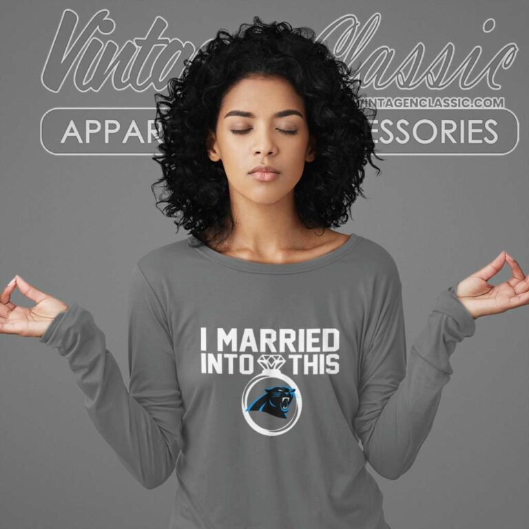 Carolina Panthers I Married Into This Nfl Long Sleeve Tee Carolina Panthers I Married Into This Nfl Long Sleeve Tee