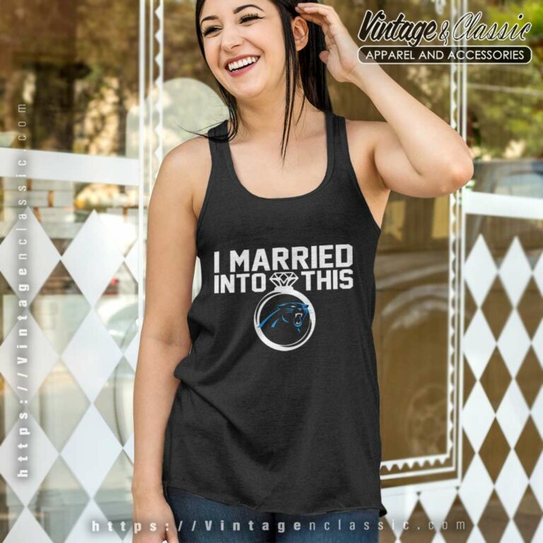 Carolina Panthers I Married Into This Nfl Tank Top Racerback Carolina Panthers I Married Into This Nfl Tank Top Racerback