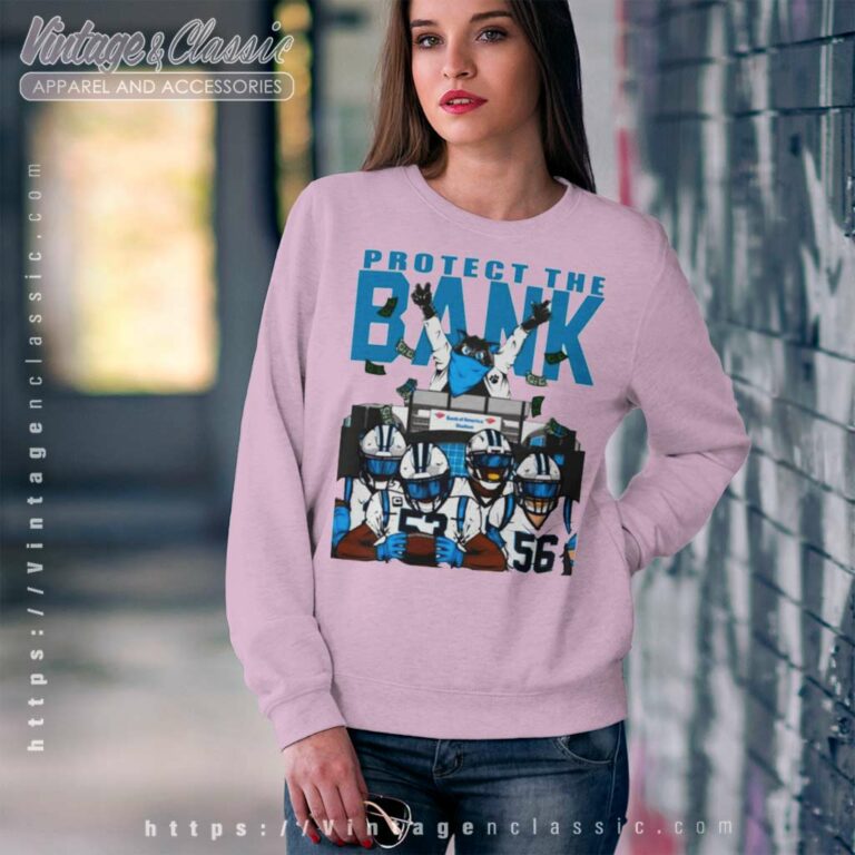 Carolina Panthers Protect The Bank Sweatshirt Carolina Panthers Protect The Bank Sweatshirt