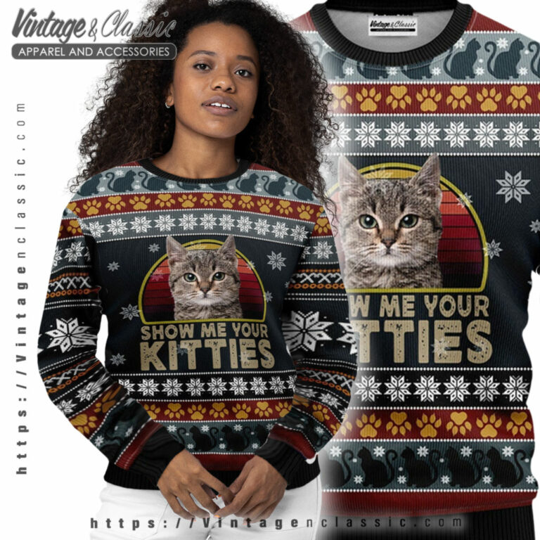 Cat Show Me Your Kitties Ugly Sweater Women Ugly Sweater 1 Cat Show Me Your Kitties Ugly Sweater Women Ugly Sweater 1