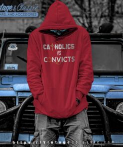 Catholics Vs Convicts Shirt Football 1988 Hoodie