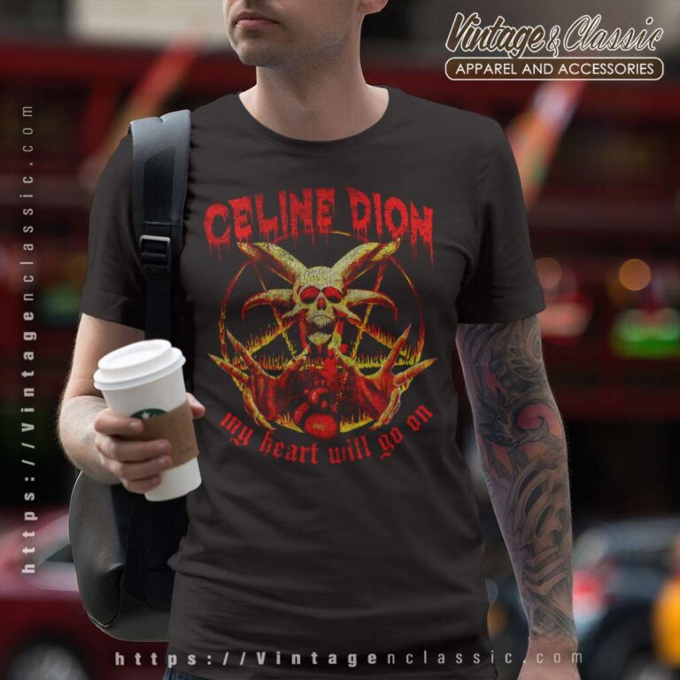 Celine Dion Metal My Heart Will Go On T Shirt Celine Dion Metal My Heart Will Go On T Shirt