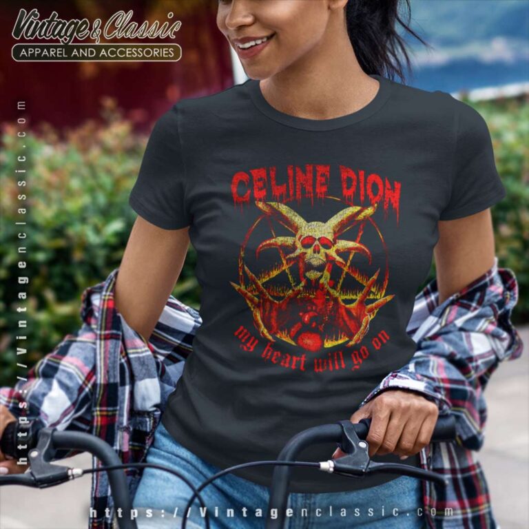 Celine Dion Metal My Heart Will Go On Women TShirt Celine Dion Metal My Heart Will Go On Women TShirt