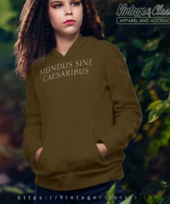 Ceo Mundus Sine Caesaribus Shirt At Sxsw 2025 Hoodie