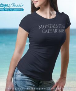 Ceo Mundus Sine Caesaribus Shirt At Sxsw 2025 Women T Shirt