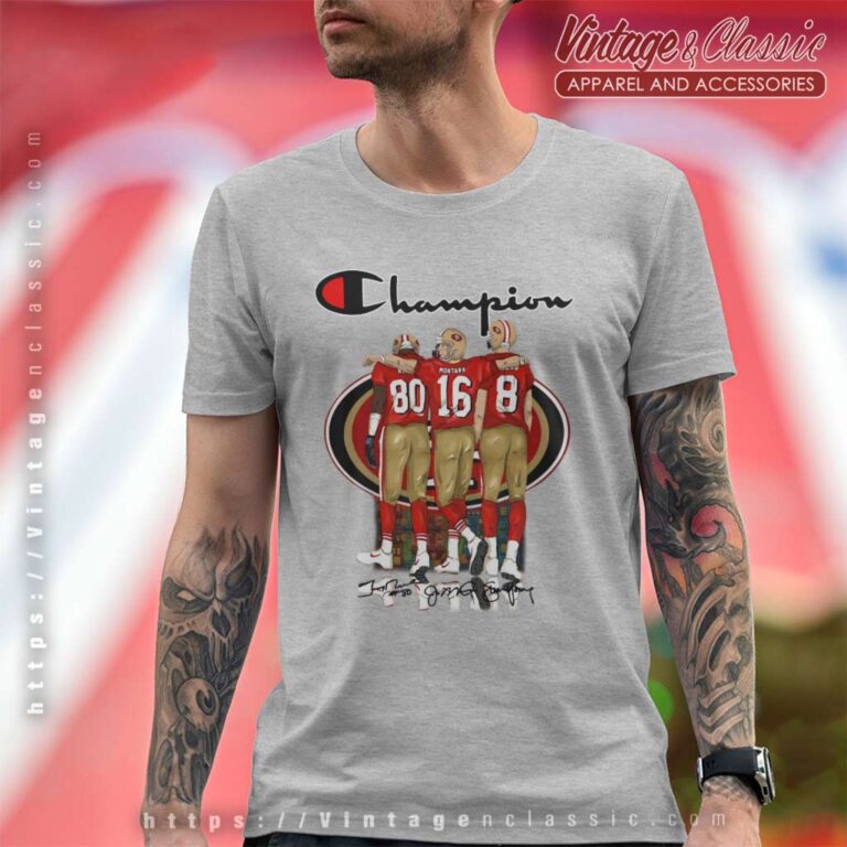 Champions 49ers Jerry Rice Joe Montana Steve Young T Shirt Champions 49ers Jerry Rice Joe Montana Steve Young T Shirt