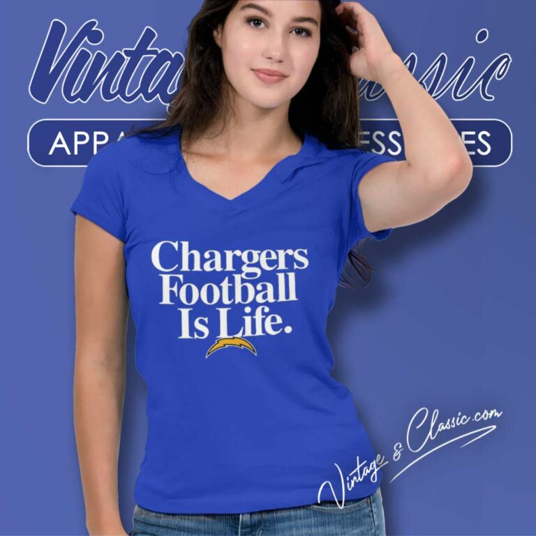 Chargers Football Is Life Shirt Los Angeles Chargers Logo V Neck TShirt Chargers Football Is Life Shirt Los Angeles Chargers Logo V Neck TShirt