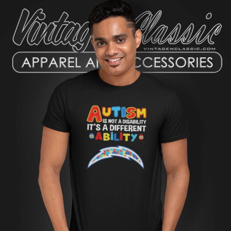 Chargers Nfl Autism Is Not A Disability T Shirt Chargers Nfl Autism Is Not A Disability T Shirt