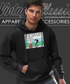 Charlie Brown And Lucy Shirt The Bus Came By And I Got On Hoodie