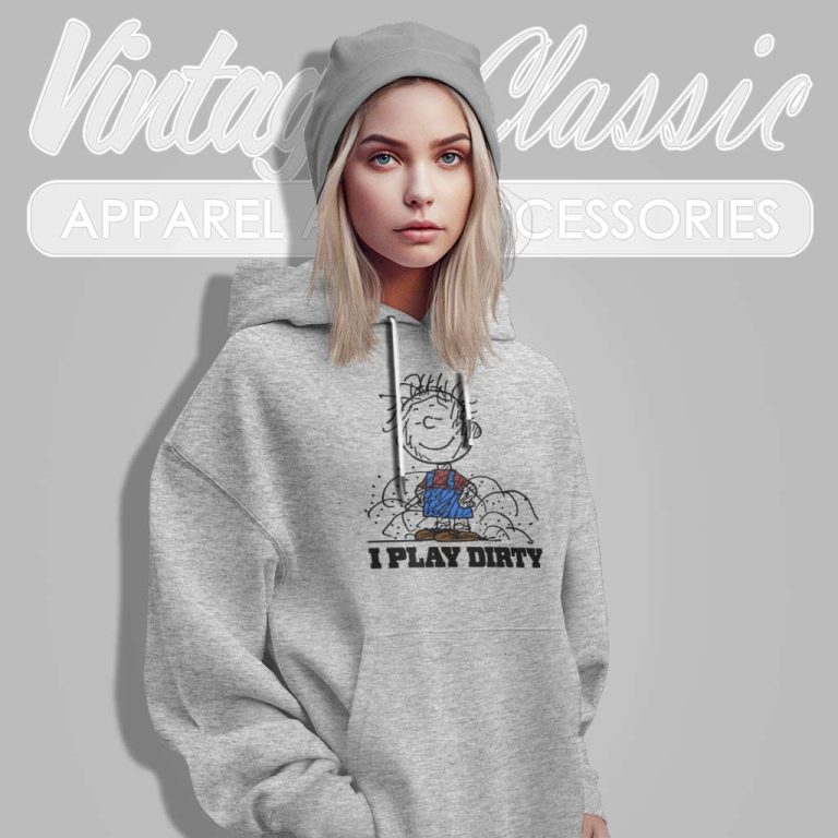 Charlie Brown Shirt I Play Dirty Hoodie Charlie Brown Shirt I Play Dirty Hoodie