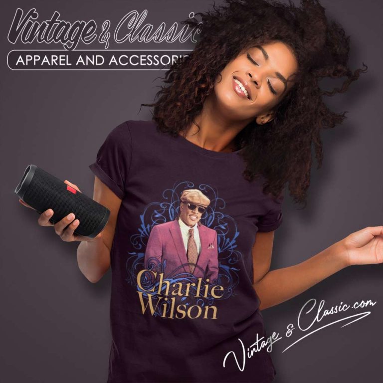 Charlie Wilson Love Charlie Life Of The Party Women TShirt Charlie Wilson Love Charlie Life Of The Party Women TShirt