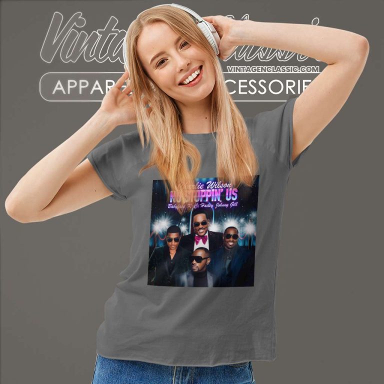 Charlie Wilson Shirt No Stoppin Us Women TShirt Charlie Wilson Shirt No Stoppin Us Women TShirt