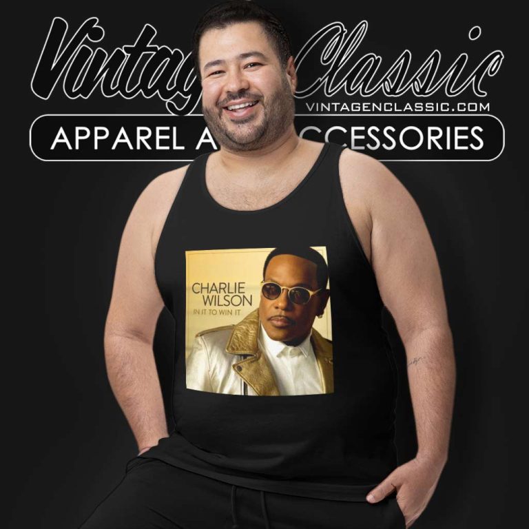 Charlie Wilson Shirt Tour Dates Concerts 2024 2023 Tank Top Racerback Charlie Wilson Shirt Tour Dates Concerts 2024 2023 Tank Top Racerback