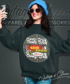 Cheap Trick Shirt Bang Zoom Crazy Hello Sweatshirt