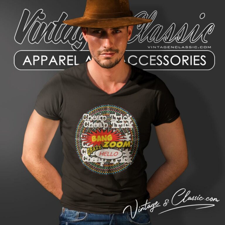 Cheap Trick Shirt Bang Zoom Crazy Hello V Neck TShirt Cheap Trick Shirt Bang Zoom Crazy Hello V Neck TShirt