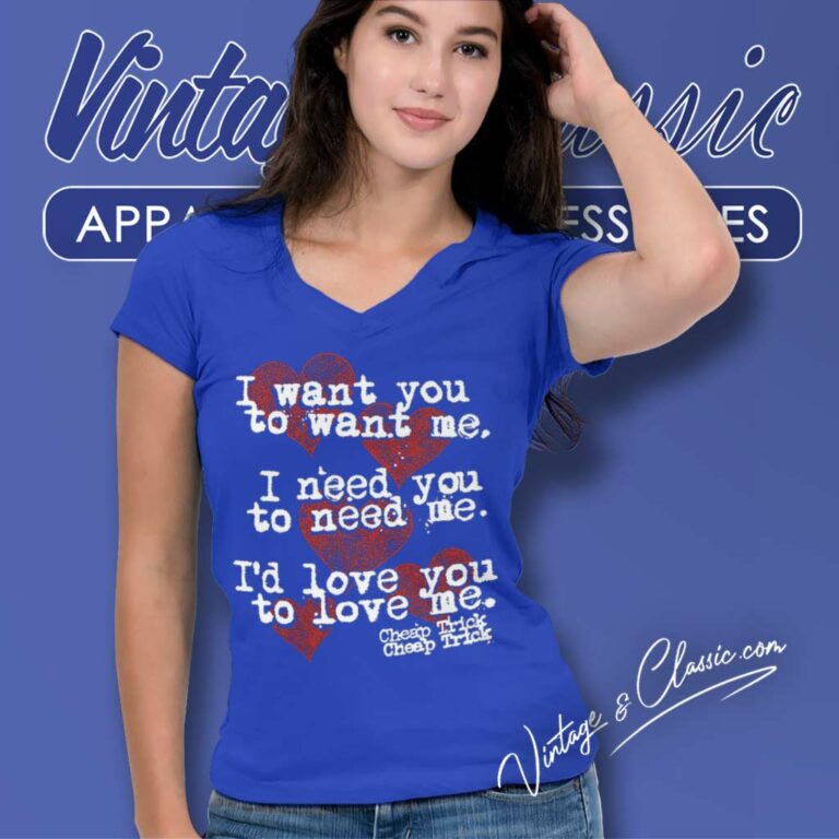 Cheap Trick Shirt I Want You To Want Me V Neck TShirt Cheap Trick Shirt I Want You To Want Me V Neck TShirt