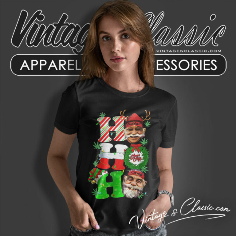 Cheech And Chong Xmas Ho Ho Ho Christmas Women T Shirt Cheech And Chong Xmas Ho Ho Ho Christmas Women T Shirt